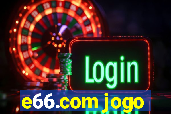 e66.com jogo